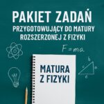 Matura z fizyki - zestaw zadań