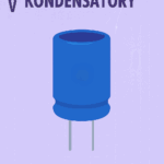 Kondensatory - notatki